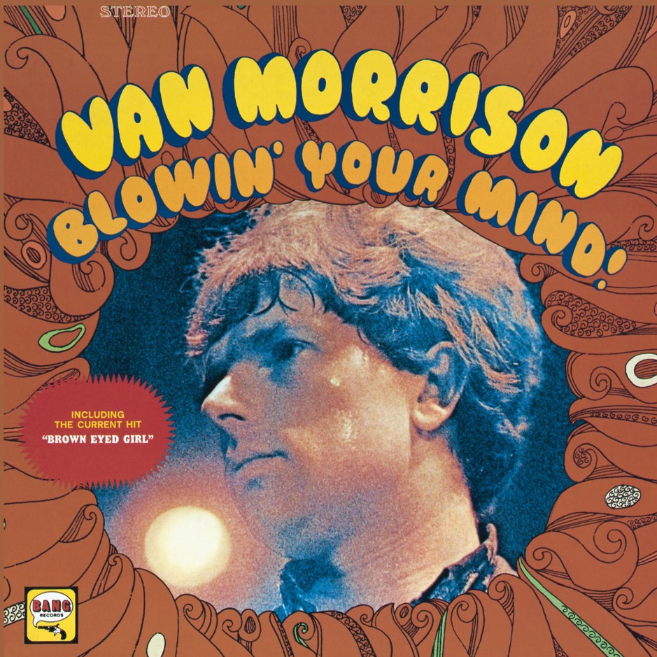 Van Morrison - Blowin' Your Mind!